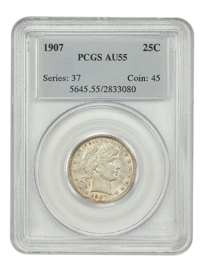 1907 25C PCGS AU55 - Barber Quarter