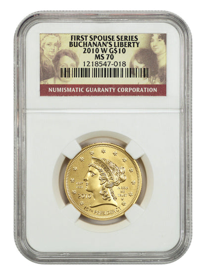 2010-W $10 Buchanan's Liberty NGC MS70 - First Spouses