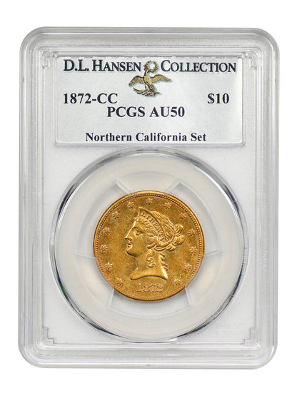 1872-CC $10 PCGS AU50 ex: D.L. Hansen