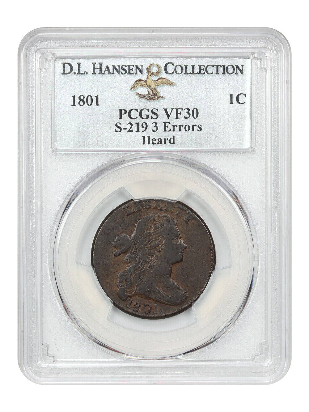 1801 1C PCGS VF30 (S-219, 3 Errors) ex: D.L. Hansen