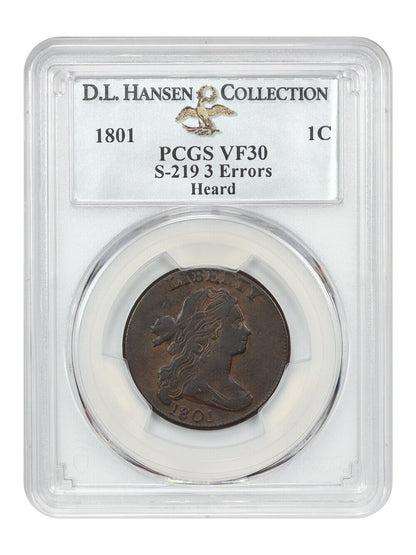 1801 1C PCGS VF30 (S-219, 3 Errors) ex: D.L. Hansen