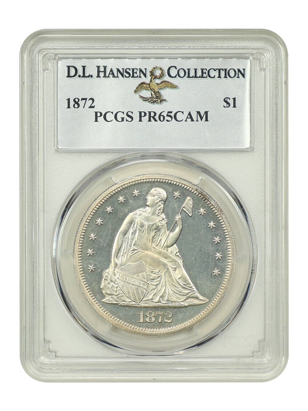 1872 $1 PCGS PR65CAM ex: D.L. Hansen