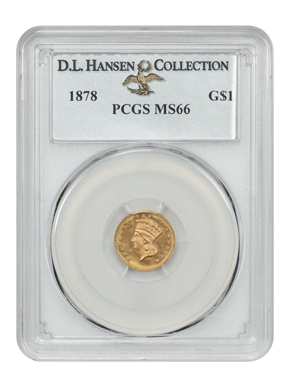 1878 G$1 PCGS MS66 ex: D.L. Hansen