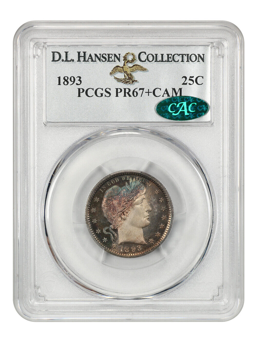 1893 25c PCGS/CAC Proof 67+ CAM ex: D.L. Hansen