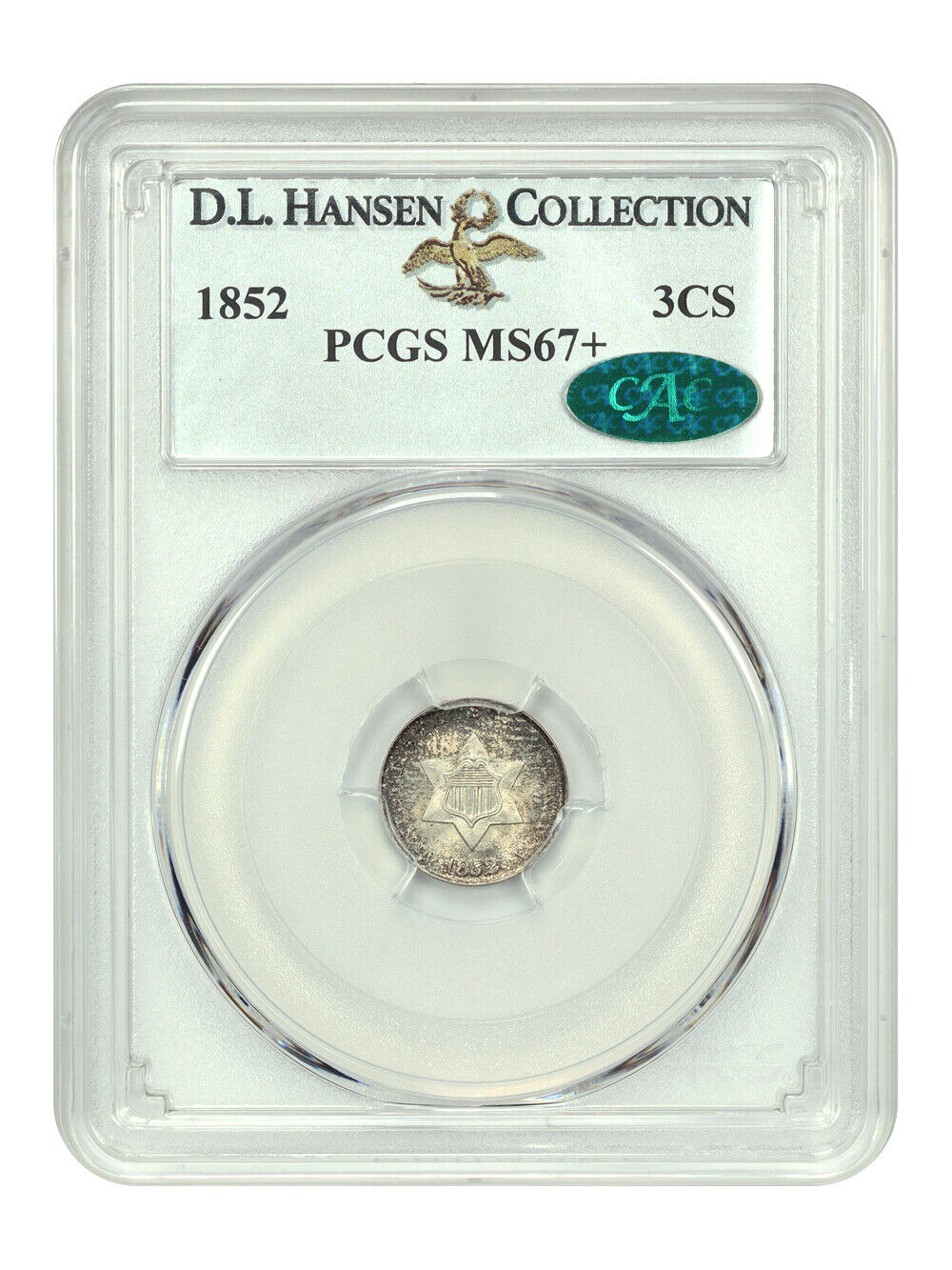 1852 3CS PCGS/CAC MS67+ ex: D.L. Hansen