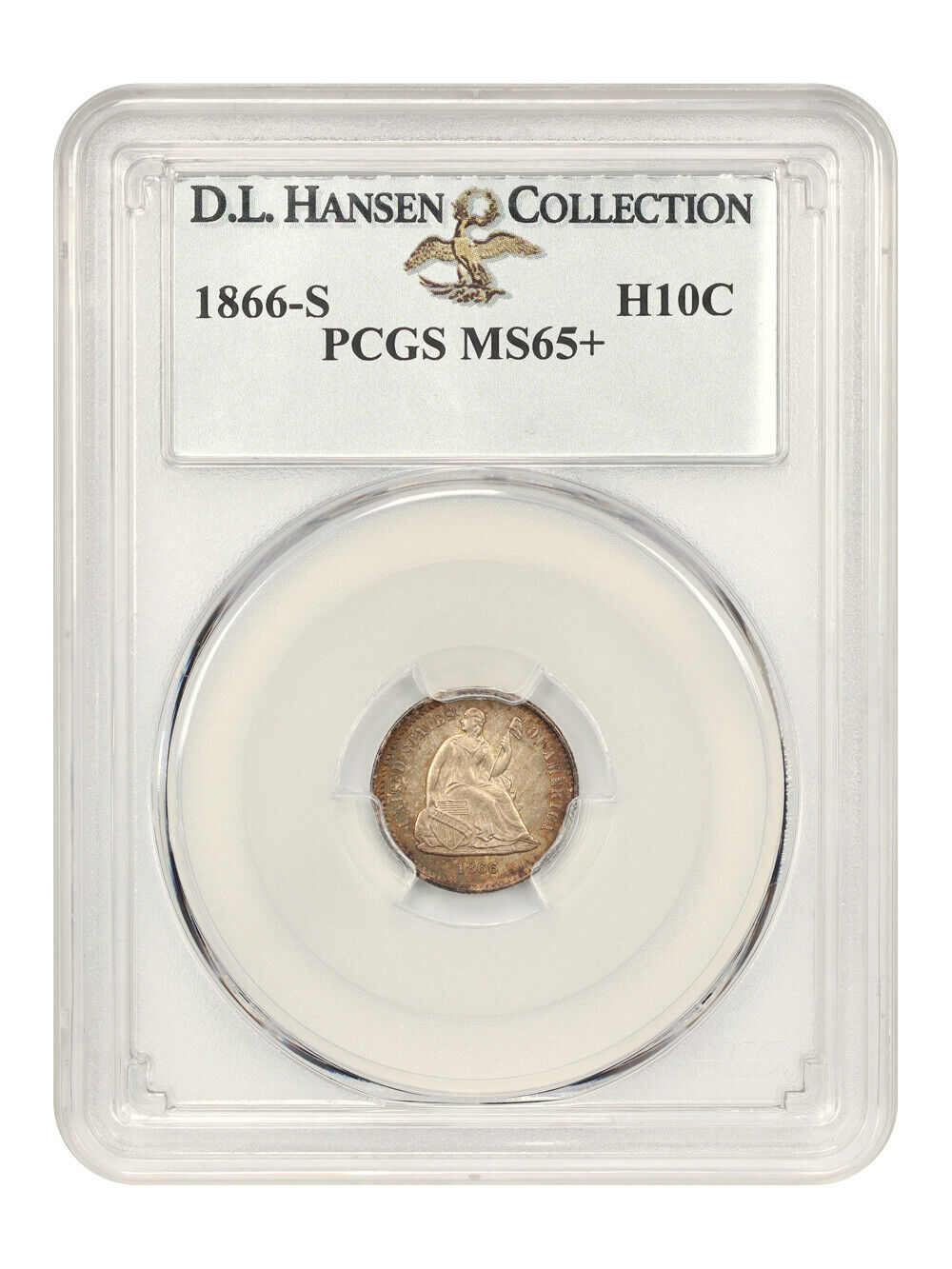 1866-S H10C PCGS MS65+ ex: D.L. Hansen