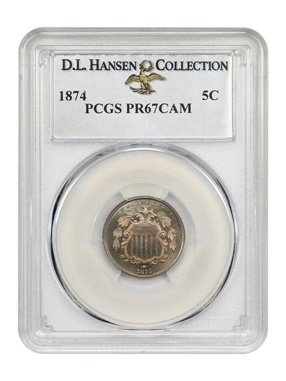 1874 5C PCGS PR67CAM ex: D.L. Hansen