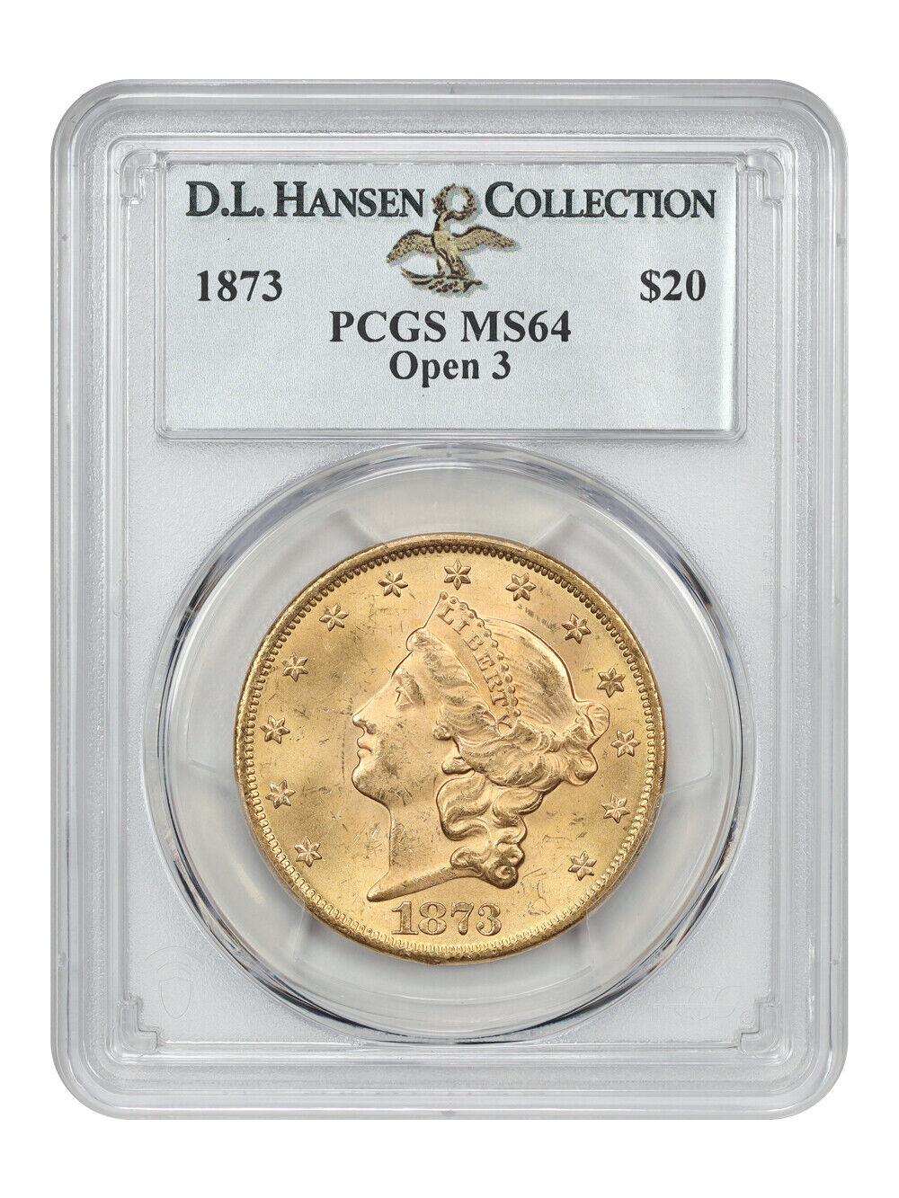 1873 $20 Open 3 PCGS MS64 ex: D.L. Hansen