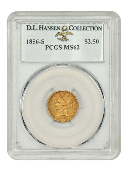 1856-S $2.50 PCGS MS62 ex: D.L. Hansen - Liberty Head $2.5