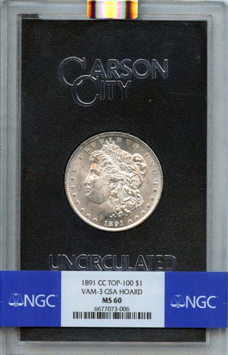 1891-CC TOP-100 Morgan Dollar VAM-3 GSA HOARD S$1 NGC MS60