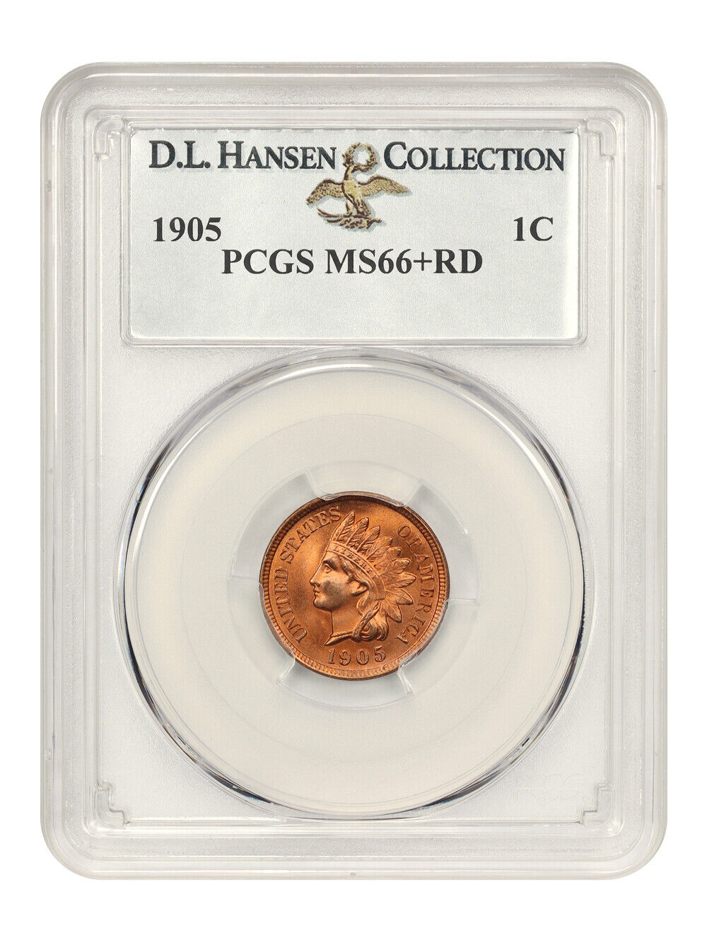 1905 1C PCGS MS66+RD ex: D.L. Hansen