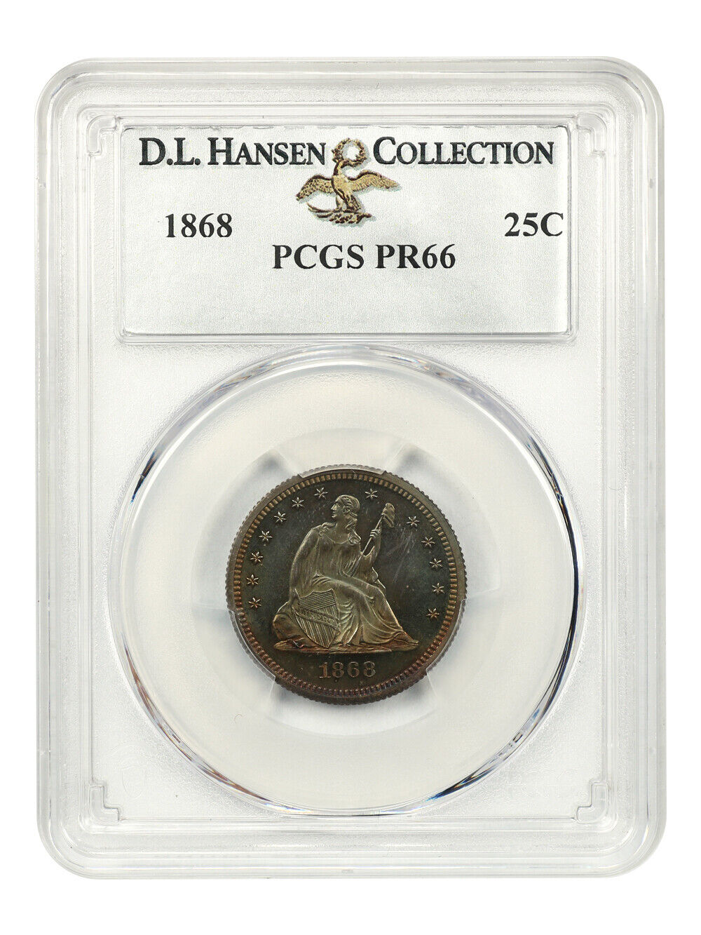 1868 25c PCGS Proof 66 ex: D.L. Hansen