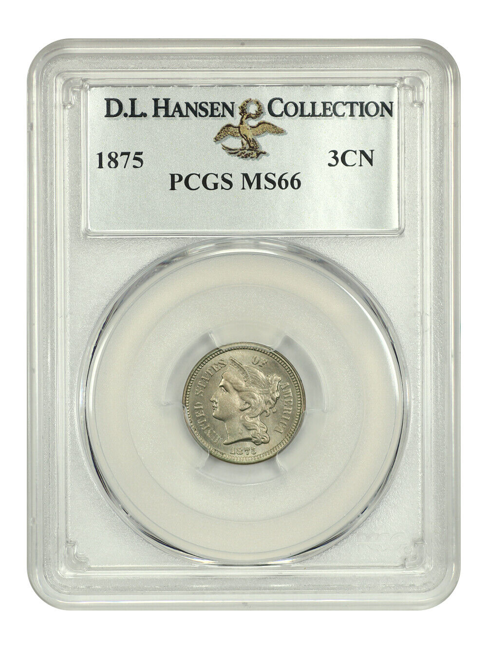 1875 3CN PCGS MS66 ex: D.L. Hansen