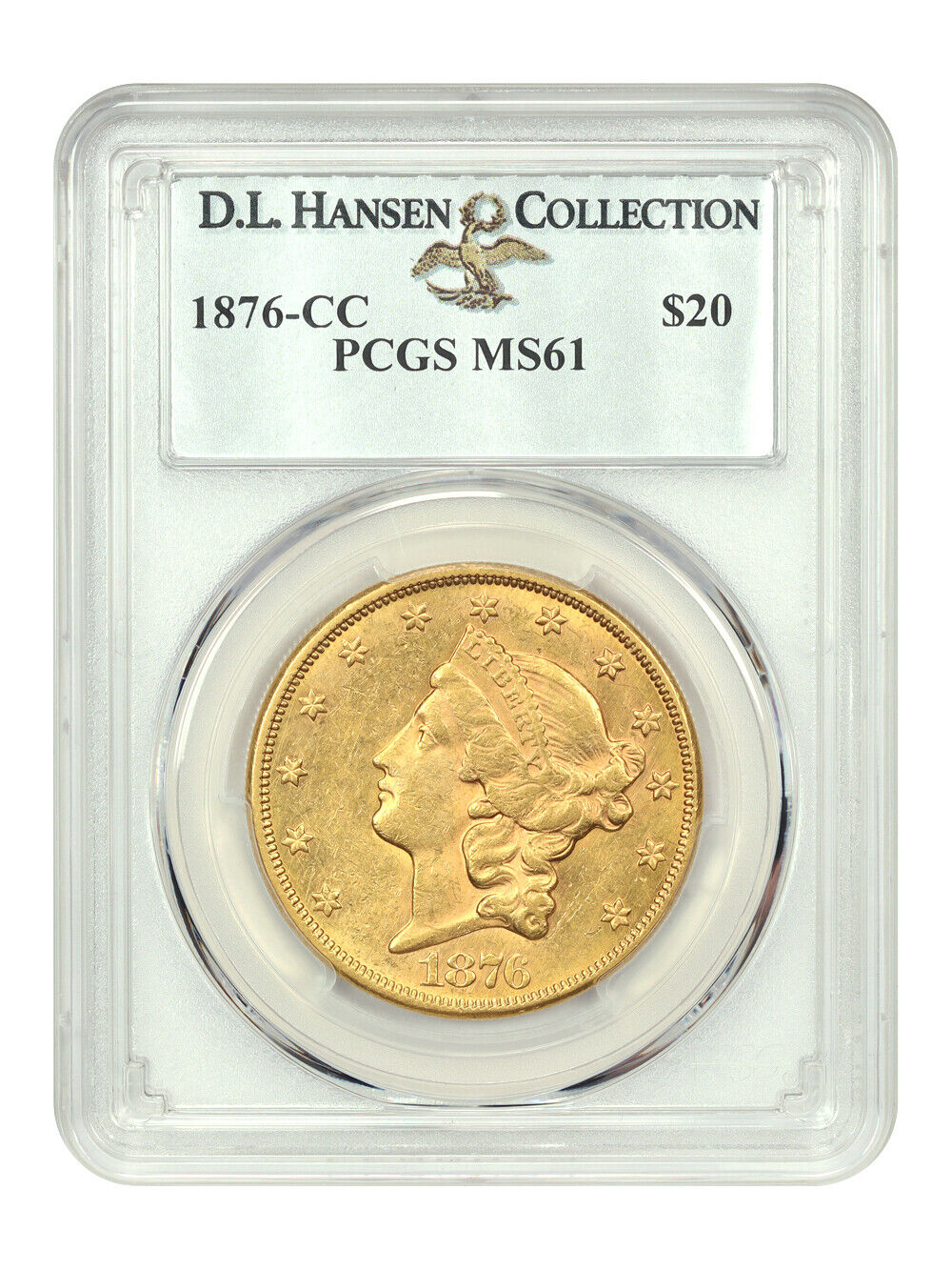 1876-CC $20 PCGS MS61 ex: D.L. Hansen