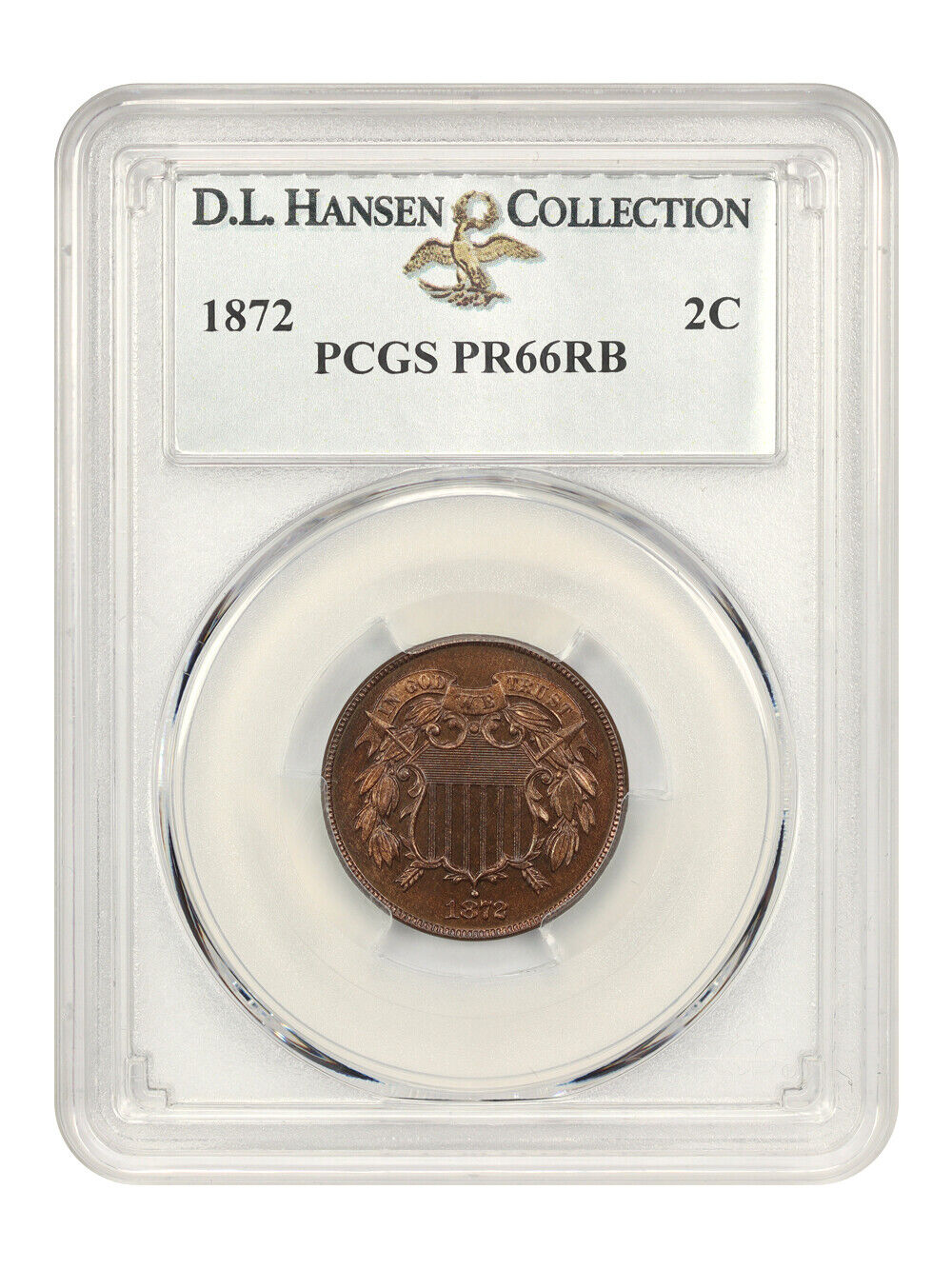 1872 2c PCGS Proof 66 RB ex: D.L. Hansen