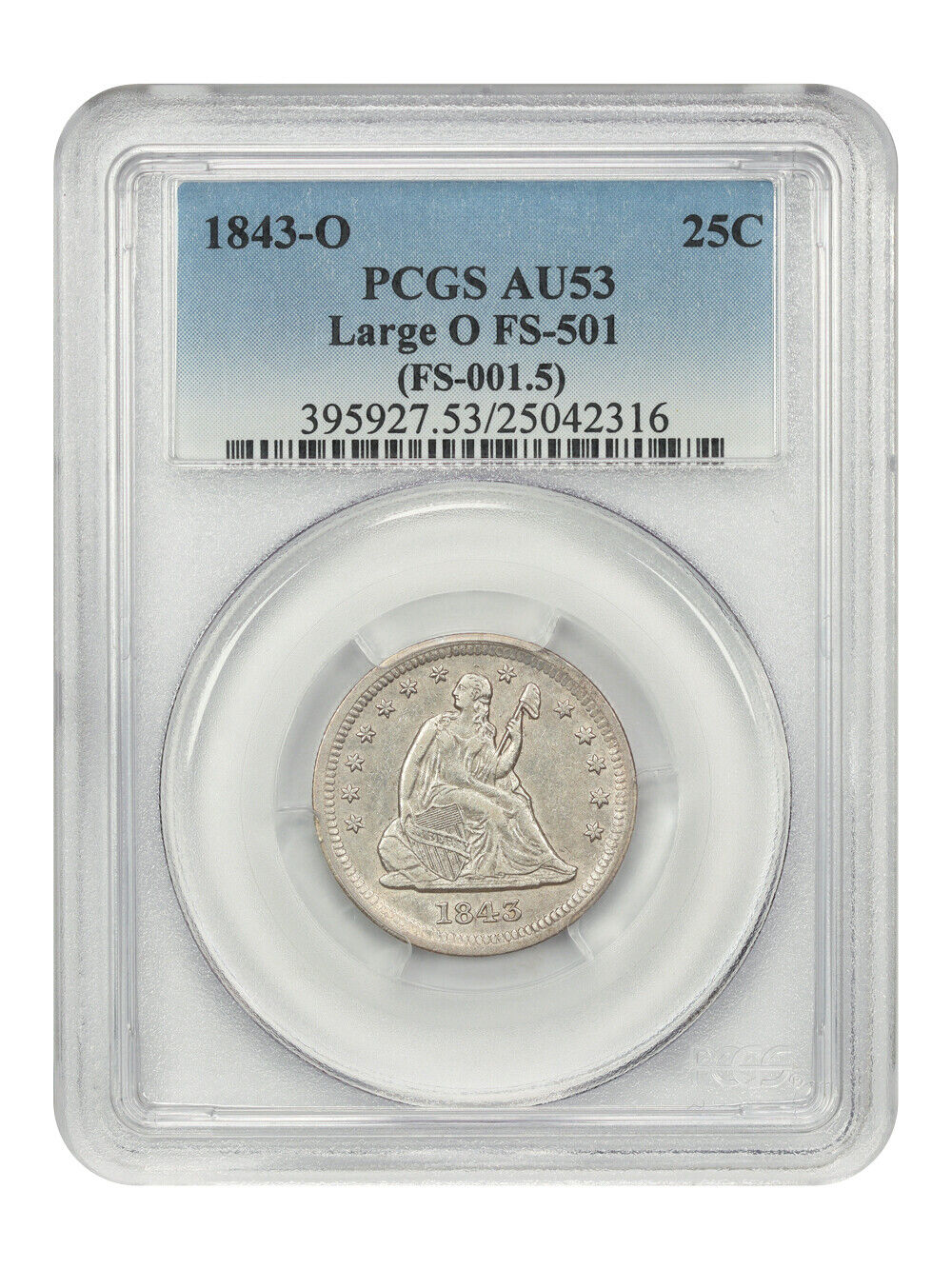 1843-O 25C PCGS AU53 (Large O, FS-501, 001.5)