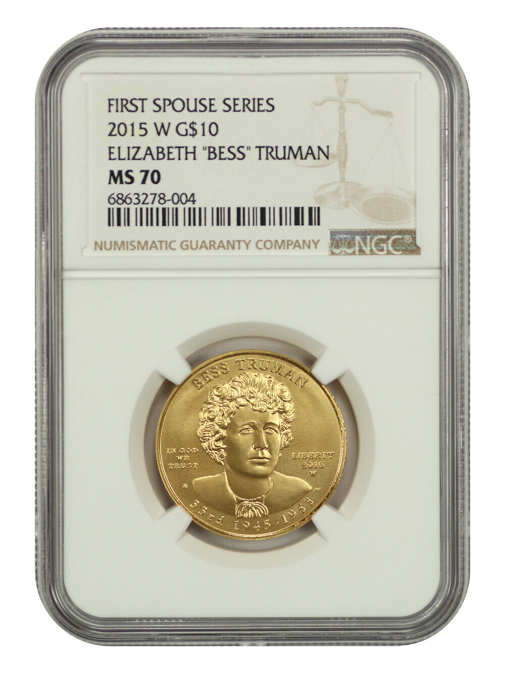 2015-W $10 Bess Truman NGC MS70 - First Spouses