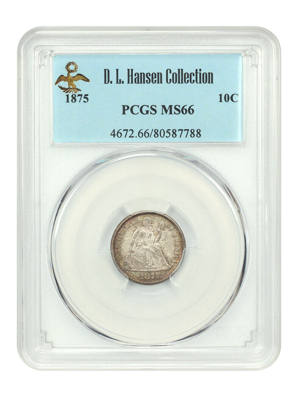 1875 10C PCGS MS66 ex: D.L. Hansen