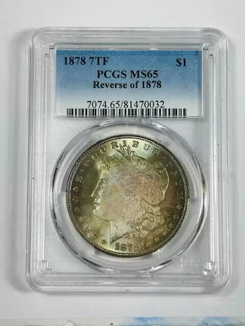 1878 P Morgan Silver Dollar PCGS MS-65 7TF, Rev of 1878- Pretty Toning! 2 sides