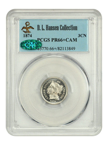 1874 3CN PCGS/CAC PR66+CAM ex: D.L. Hansen