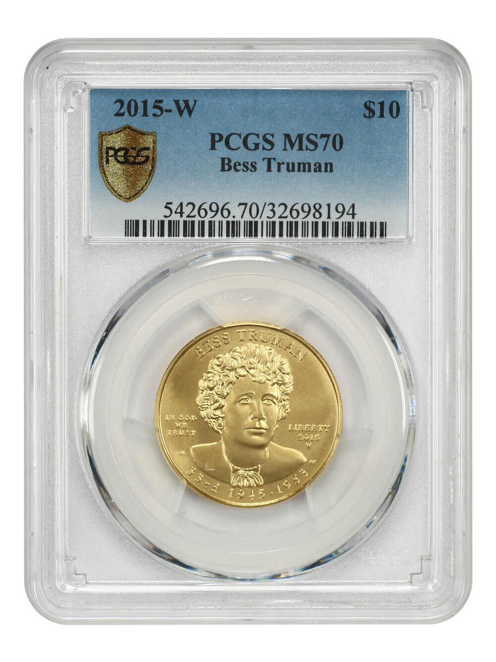 2015-W Bess Truman $10 PCGS MS70