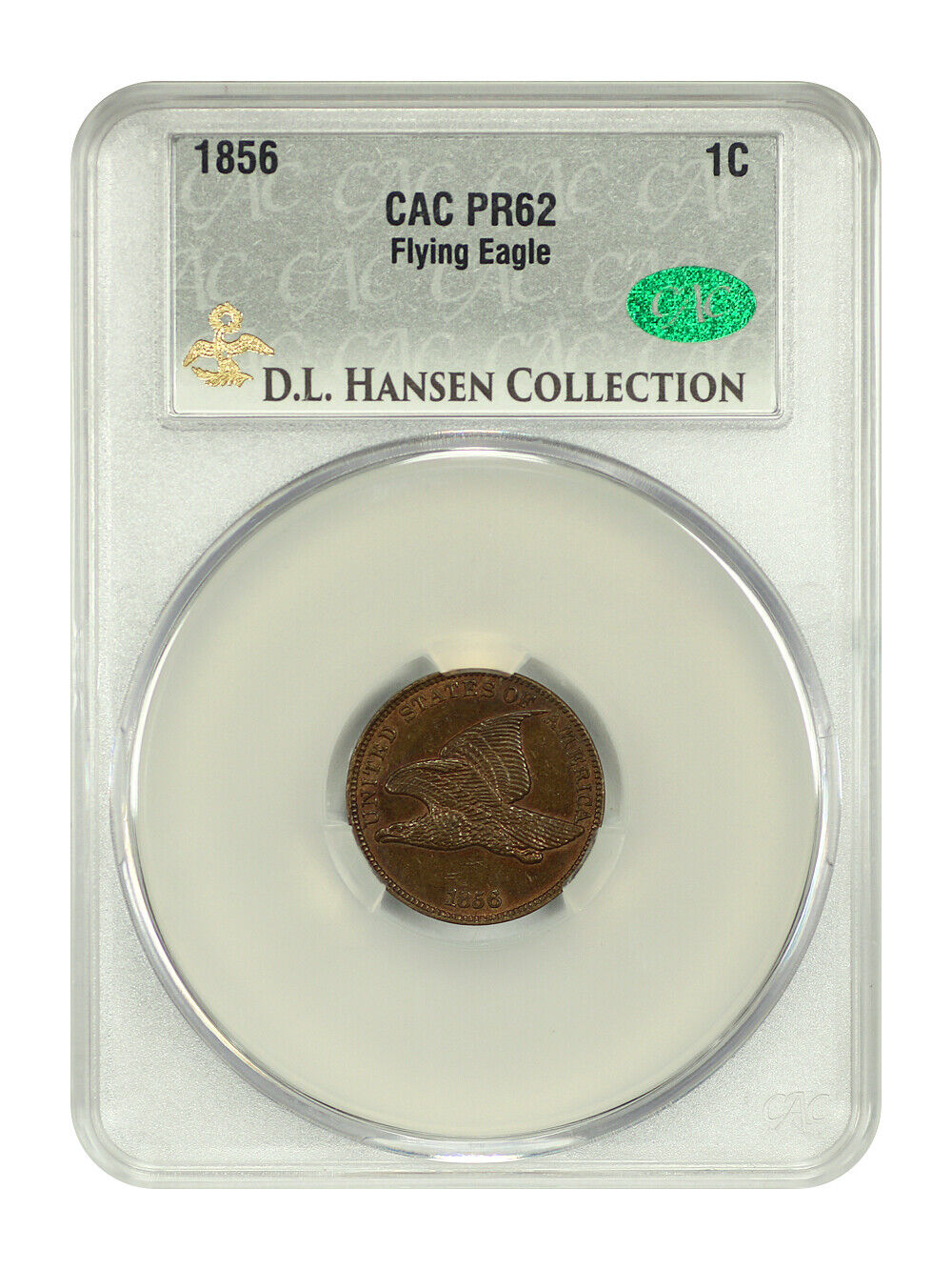 1856 1C Flying Eagle CACG PR62 ex: D.L. Hansen - Flying Eagle Cent