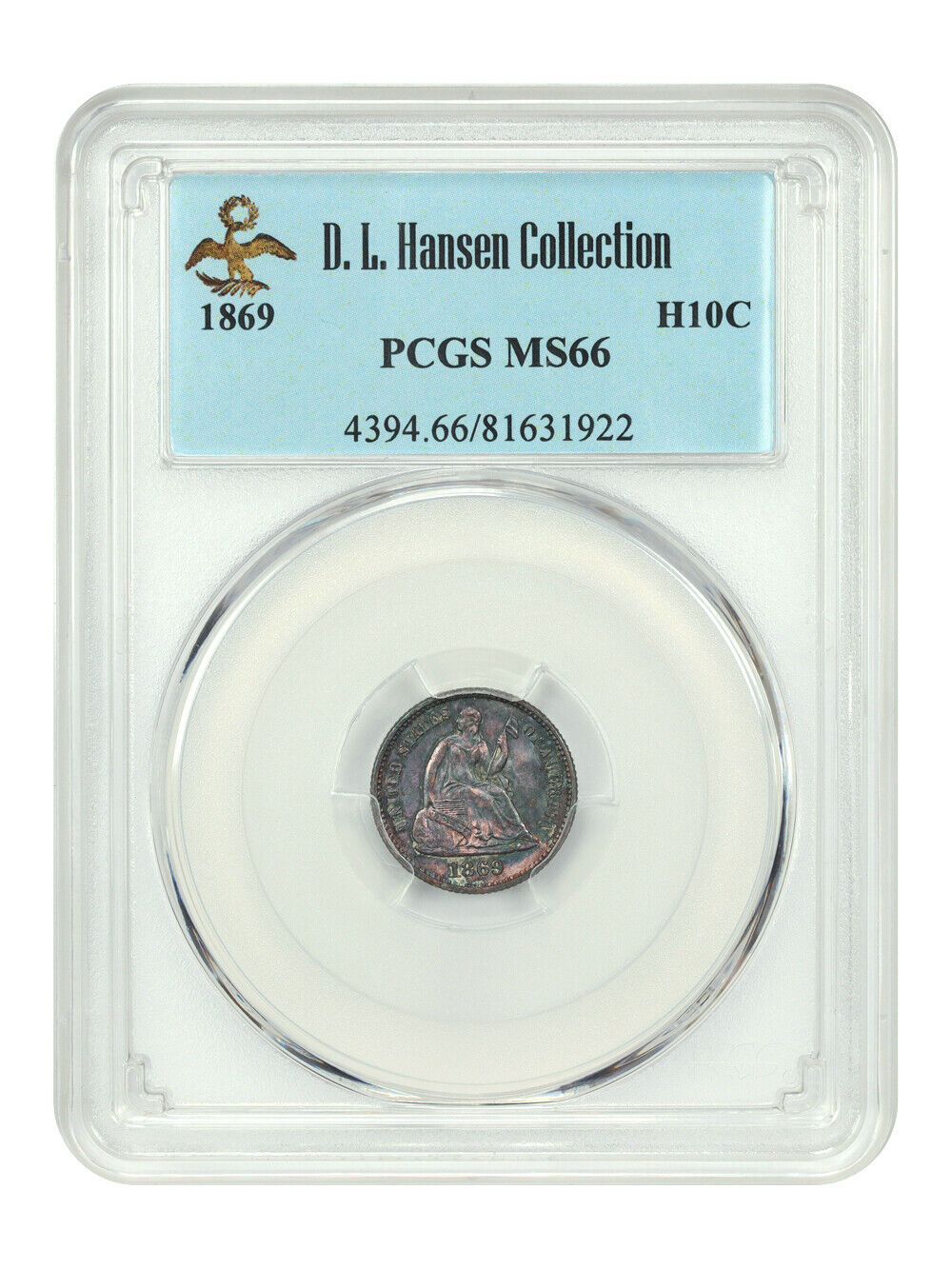 1869 H10C PCGS MS66 ex: D.L. Hansen