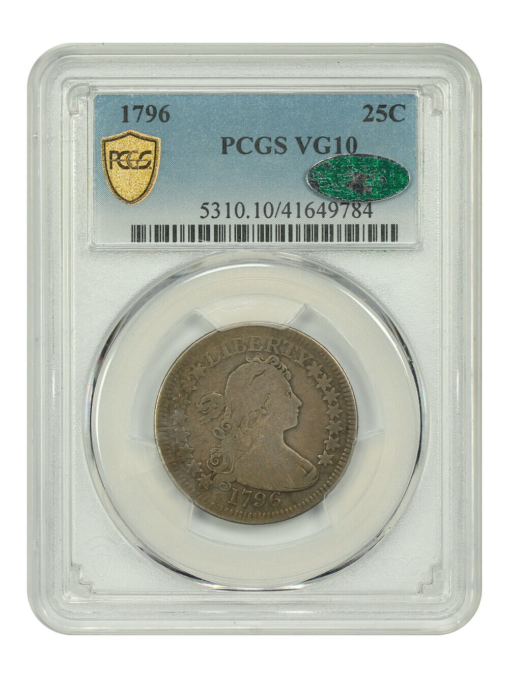 1796 25C PCGS/CAC VG10 - Draped Bust Quarter - Famous Rarity